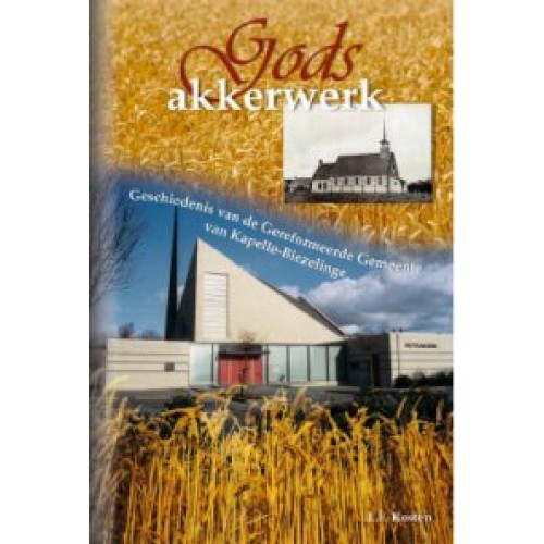 Gods Akkerwerk, Herdenkingsboek Ger Gem Kapelle, L Kosten uitverkocht)