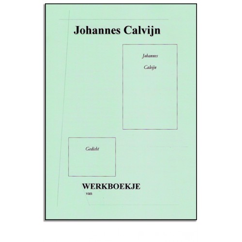 Werkboekje - Johannes Calvijn + knipvel 